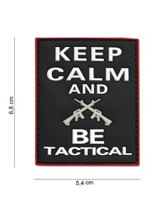 Keep Calm and BE Tactical PVC Embleem (must)
