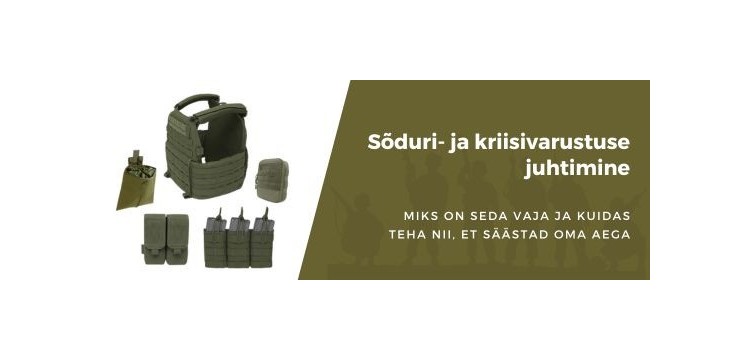 Sõduri ja pere kriisivarustuse juhtimise optimeerimine: miks ja kuidas